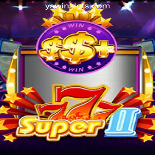 Exploring the Thrills of Super777II: The Premier Online Slot Game at YSwin.com Oficial Slots Brasil #1